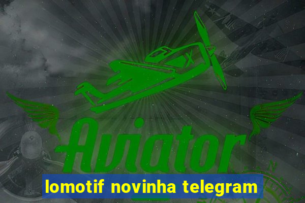 lomotif novinha telegram